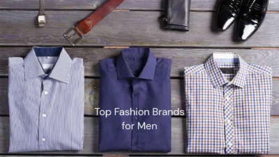 Top Fashion Brands for Men