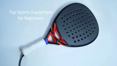 Top Sports Equipment for Beginners